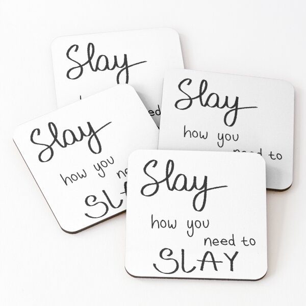 Item preview, Slay How You Need To Slay designed and sold by WearyMeadows.
