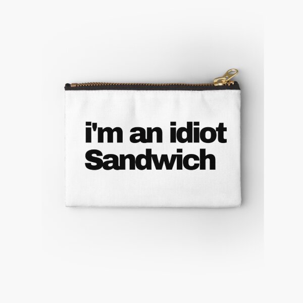Item preview, I'm an idiot Sandwich  designed and sold by prsagar01.
