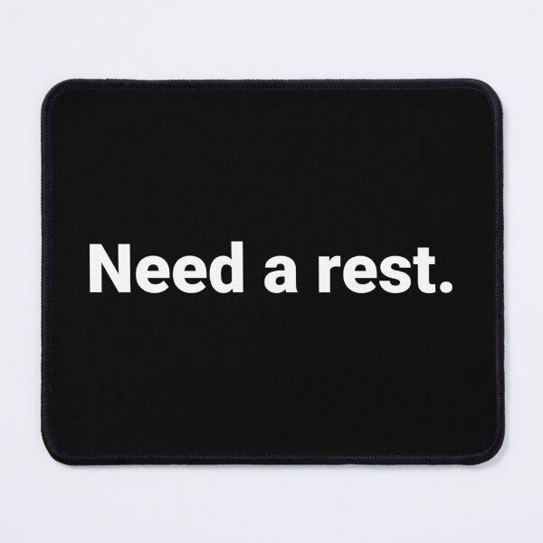 Item preview, Need a rest. designed and sold by Text-based T-Shirts and Gifts.
