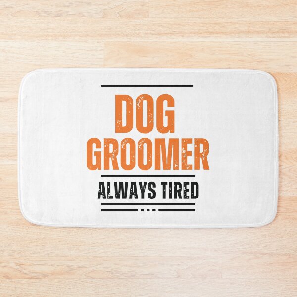 Item preview, Dog Groomer, Always Tired designed and sold by Corner-Distro.