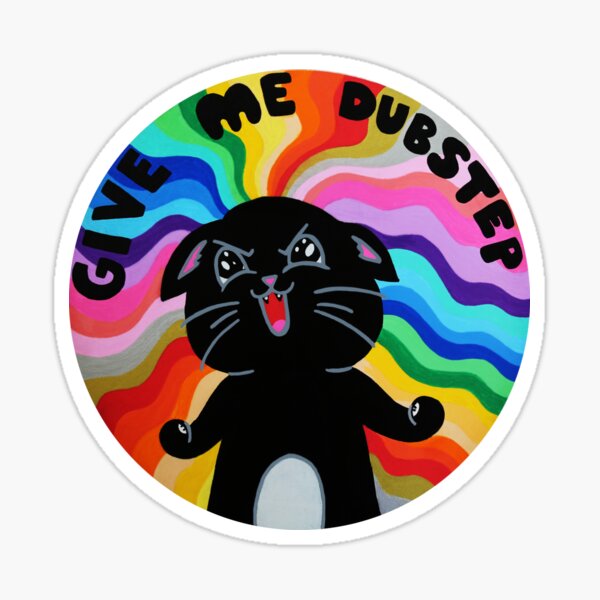 "Give Me Dubstep" Bass Kitty Sticker