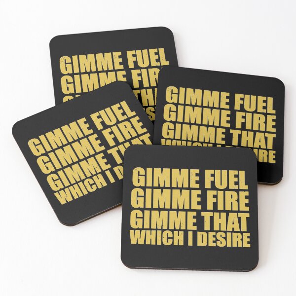 Item preview, Gimme Fuel Gimme Fire designed and sold by Fanverse Merchandise.