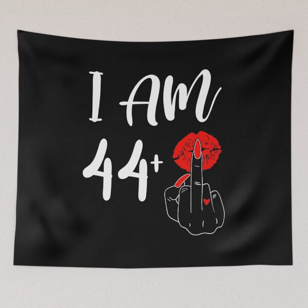 Item preview, I Am 44 Plus 1 Middle Finger designed and sold by skeastore.