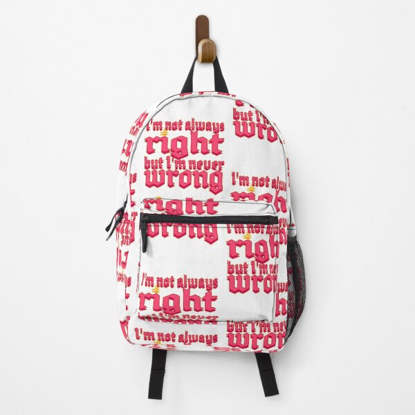 Item preview, I’m not always right, but I’m never wrong 02b designed and sold by Hot soup.