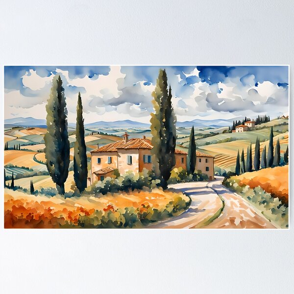 Tuscany and The Tuscan Countryside, Italy Poster