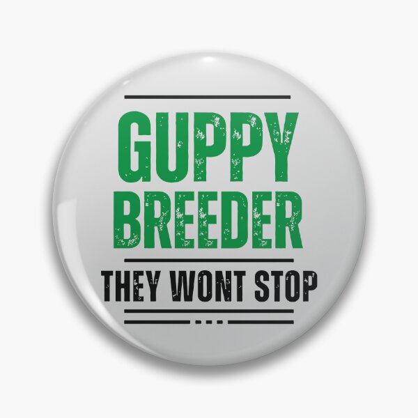 Item preview, Guppy Breeder, They Won't Stop designed and sold by Corner-Distro.