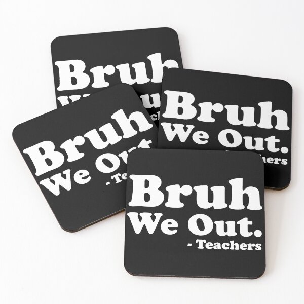 Item preview, Bruh, We Out - Teachers designed and sold by crenaviolena.