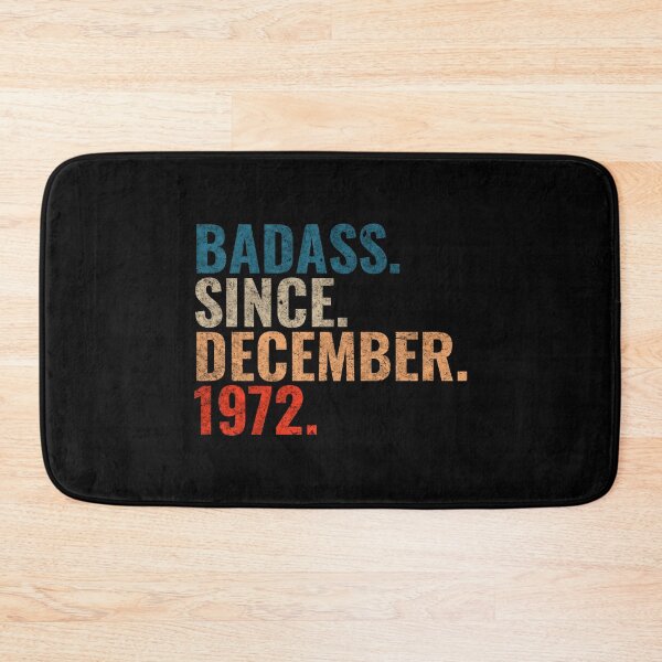 Item preview, Badass since December 1972 Vintage 1972 December birthday gift designed and sold by Teelogic.