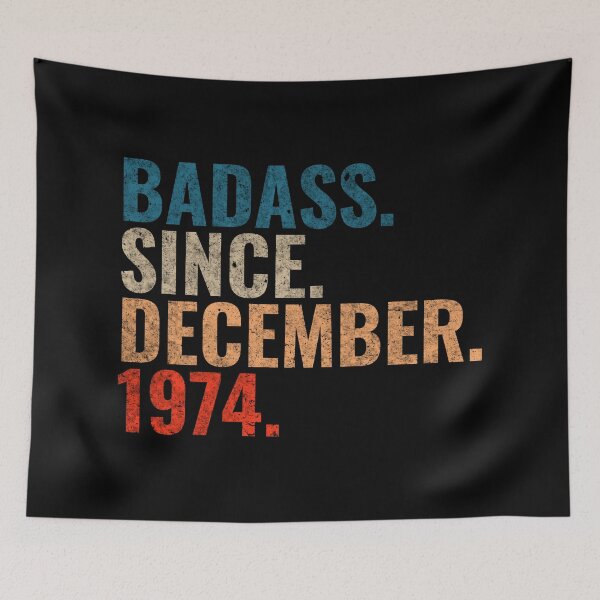 Item preview, Badass since December 1974 Vintage 1974 December birthday gift designed and sold by Teelogic.