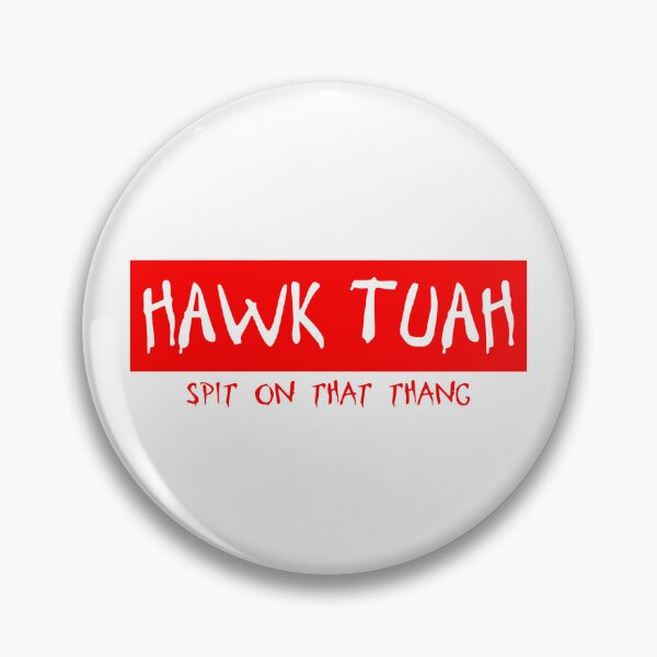 Item preview, HAWK TUAH  designed and sold by claywalkr.