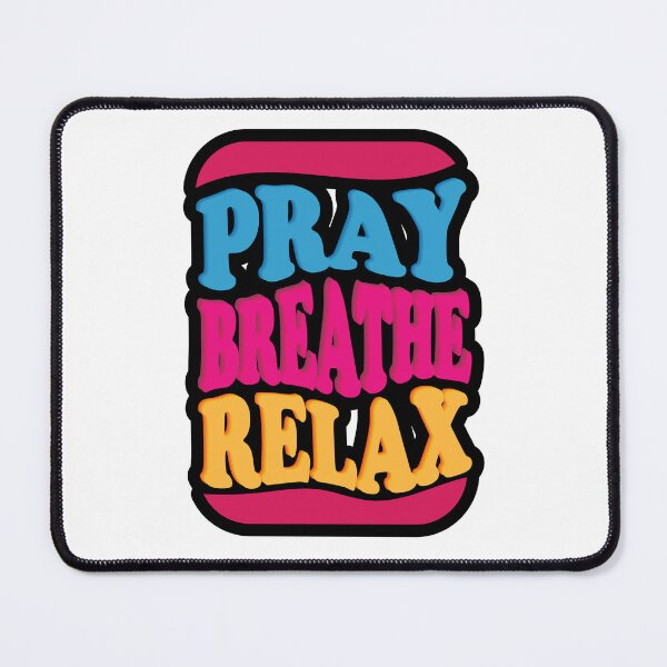 Item preview, Pray Breathe Relax designed and sold by TeraiNB.