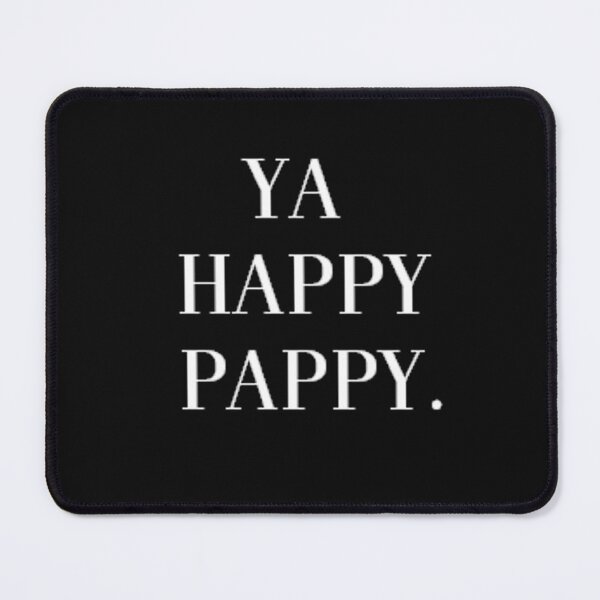 Item preview, YA HAPPY PAPPY?! designed and sold by Flodgewokka.