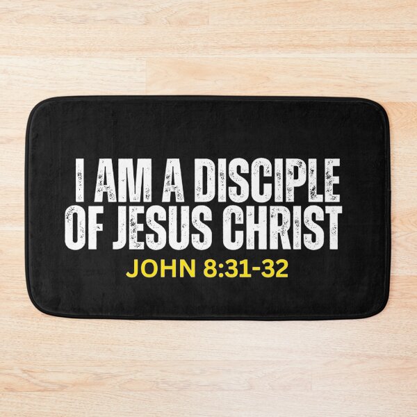 Item preview, John 8:31-32 | I am a disciple of Jesus Christ  designed and sold by UnboundFull.