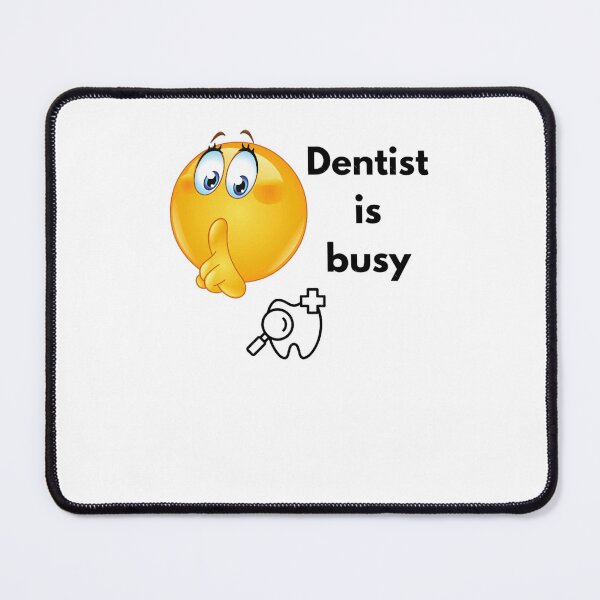 Item preview, Dentist is busyActive  designed and sold by KerrJorge.