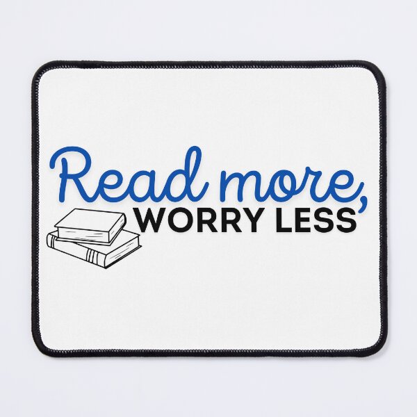 Item preview, Read more worry less designed and sold by FunPixi.