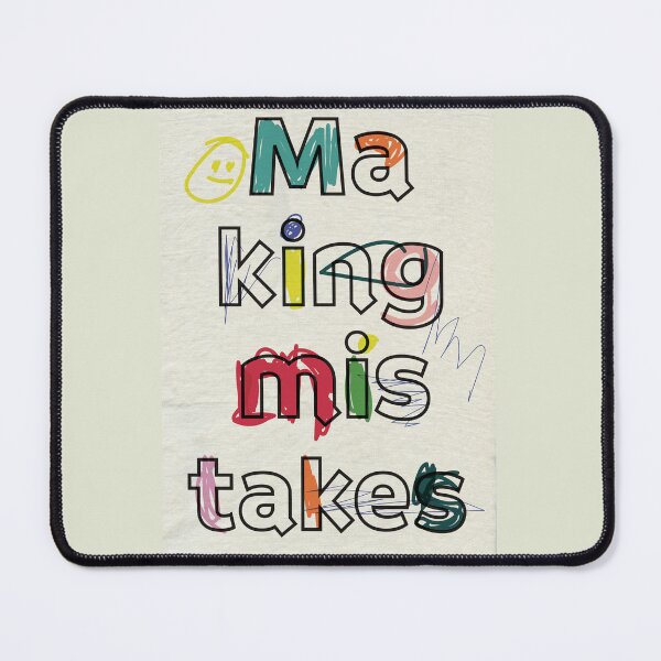 Item preview, Making Mistakes Statement designed and sold by Dalia Bieliūnaitė.