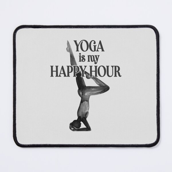 Item preview, Yoga Is My Happy Hour Yoga Pose designed and sold by stylesip.