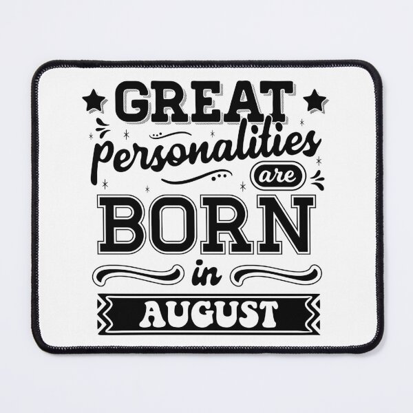 Item preview, Great Personalities Are Born In August designed and sold by TheArtism.