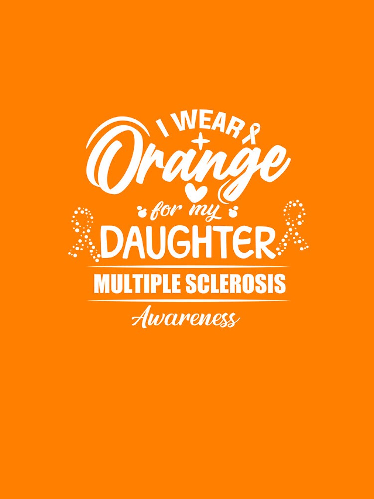 Aperçu 4 sur 4. Coque iPhone avec l'œuvre I Wear Orange For My Daughter Multiple Sclerosis Awareness Gear créée et vendue par DynamicDesign.