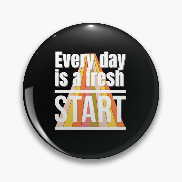 Item preview, Every New Day Is A Fresh Start designed and sold by TREEVIBES.