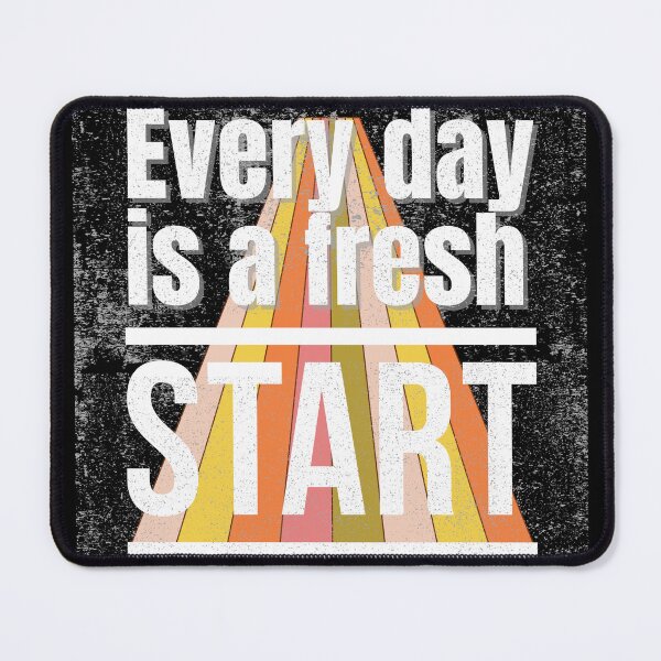 Item preview, Every New Day Is A Fresh Start designed and sold by TREEVIBES.