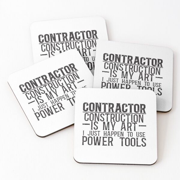 Item preview, Contractor: Construction is my art, I just happen to use power tools designed and sold by TeesYouWant.