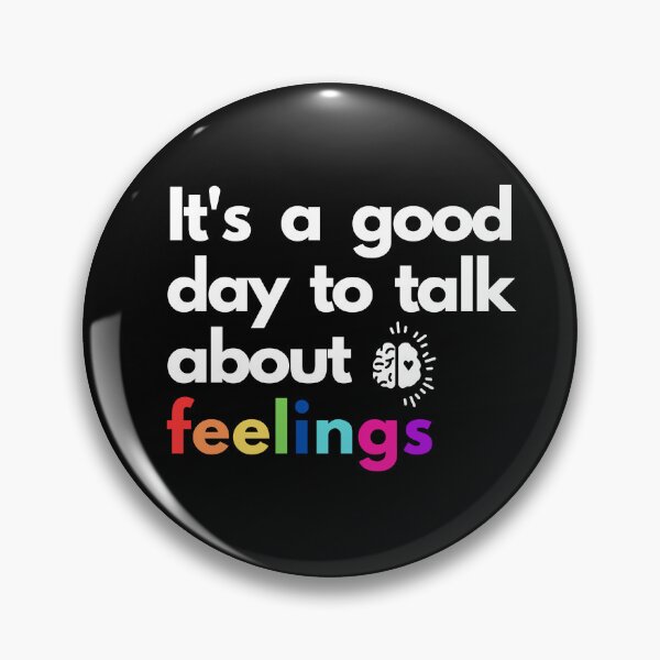 Item preview, It Is A Good Day To Talk About Feelings designed and sold by TREEVIBES.