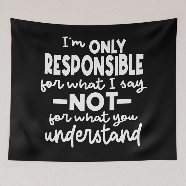 Item preview, Im responsible for what I say designed and sold by Colorfulman.