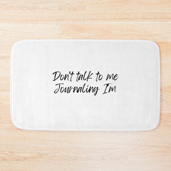 Item preview, Don't talk to me I'm journaling  designed and sold by KaidaStore.
