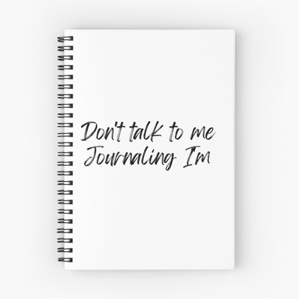 Item preview, Don't talk to me I'm journaling  designed and sold by KaidaStore.