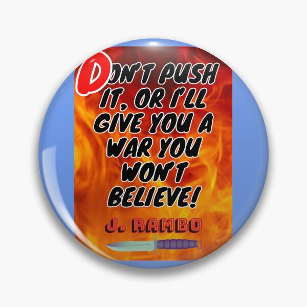 Item preview, Rambo First Blood Quotes designed and sold by MountainAndSea.