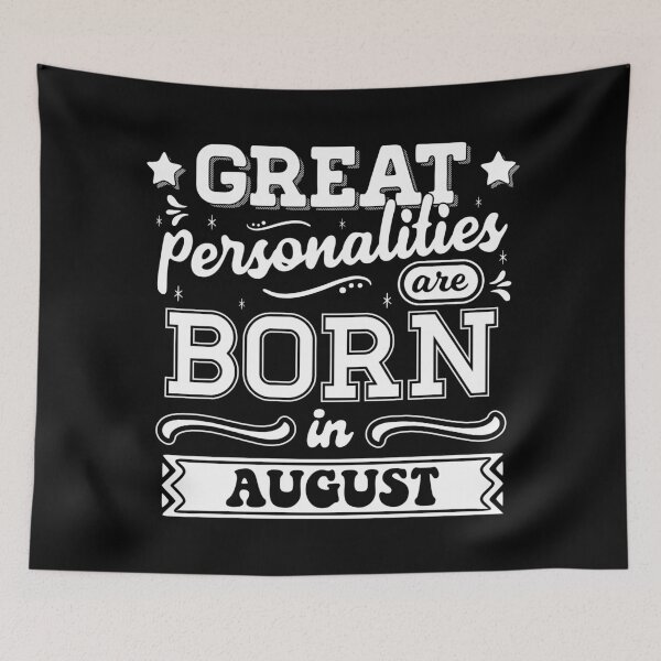 Item preview, Great Personalities Are Born In August designed and sold by TheArtism.