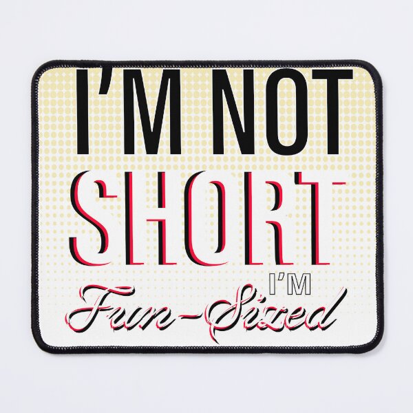 Item preview, I'm not short I'm fun sized designed and sold by Legacy Pulp Studio.