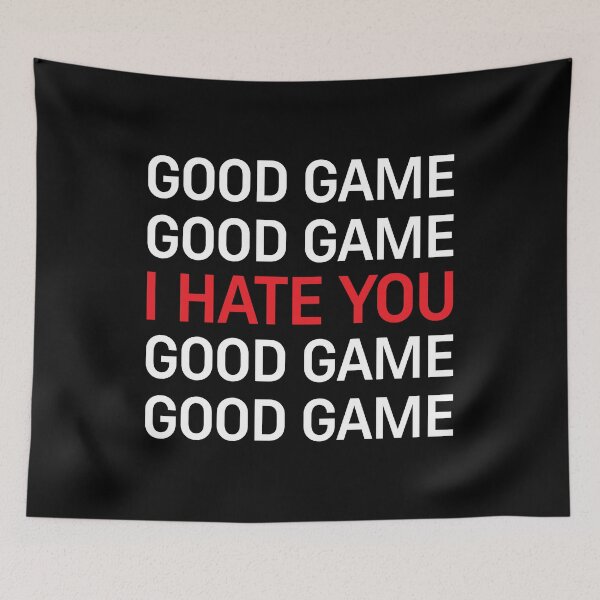 Item preview, Good Game I Hate You designed and sold by Gravy-tee07.