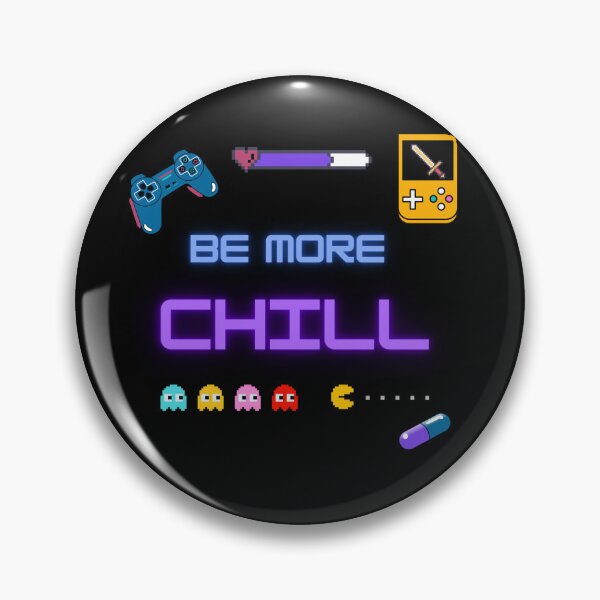 Item preview, Be more chill logo with retro games designed and sold by MusicalCreator.