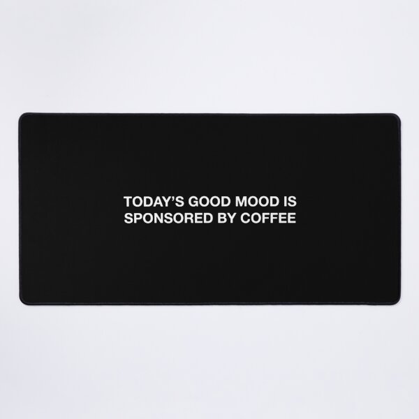 Item preview, Good Mood Coffee Quotes Inspirational designed and sold by ianths.