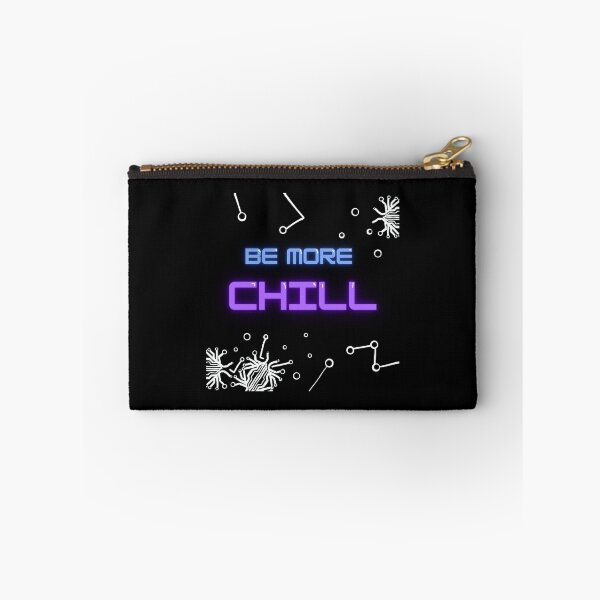 Item preview, Be more Chill with Squip design designed and sold by MusicalCreator.