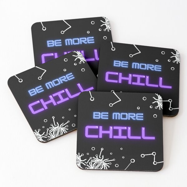 Item preview, Be more Chill with Squip design designed and sold by MusicalCreator.