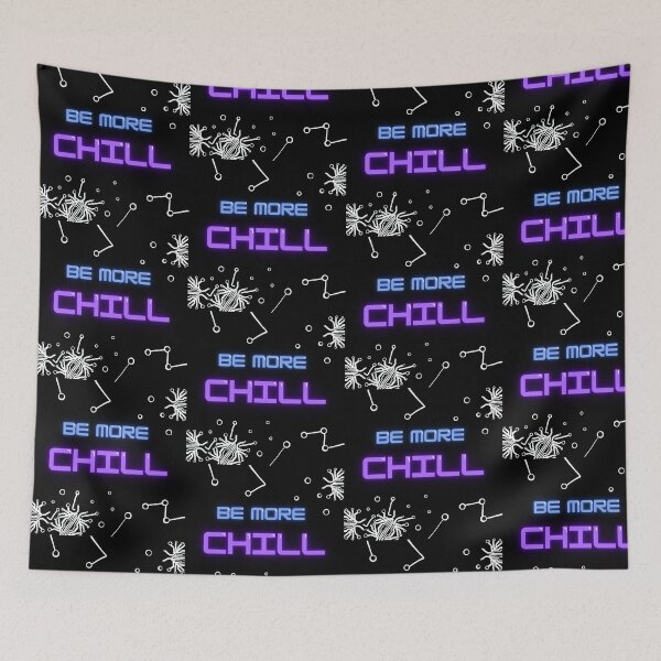 Item preview, Be more Chill with Squip design designed and sold by MusicalCreator.