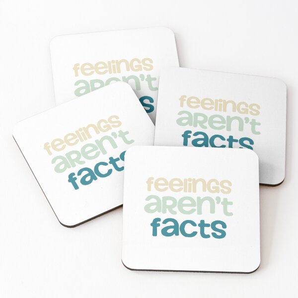 Item preview, feelings aren't facts designed and sold by jgdlc.