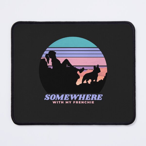 Item preview, Somewhere With My Frenchie French Bulldog Mom Gift  designed and sold by Guarddogdrive.