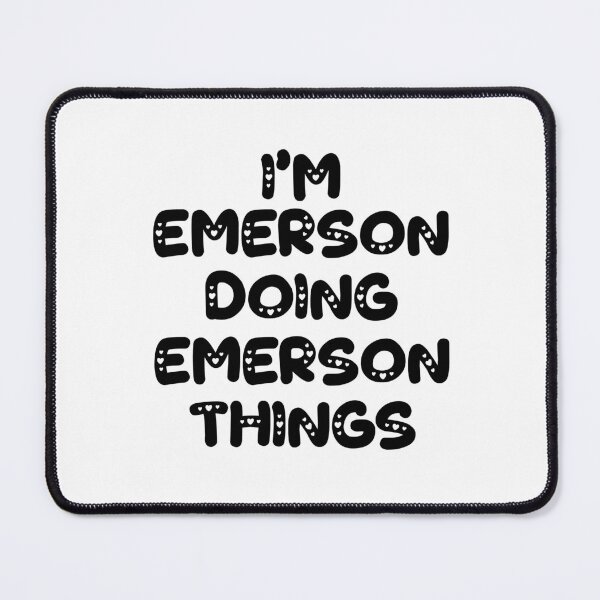 Item preview, I'm Emerson Doing Emerson Things designed and sold by Oussinc.
