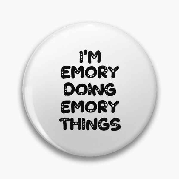 Item preview, I'm Emory Doing Emory Things designed and sold by Oussinc.