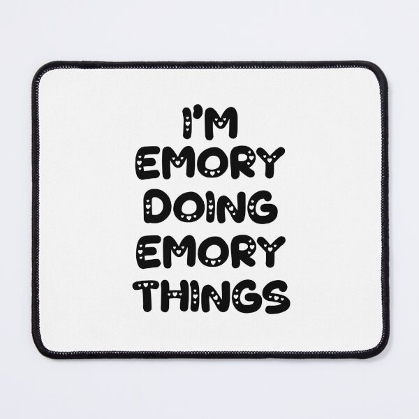 Item preview, I'm Emory Doing Emory Things designed and sold by Oussinc.
