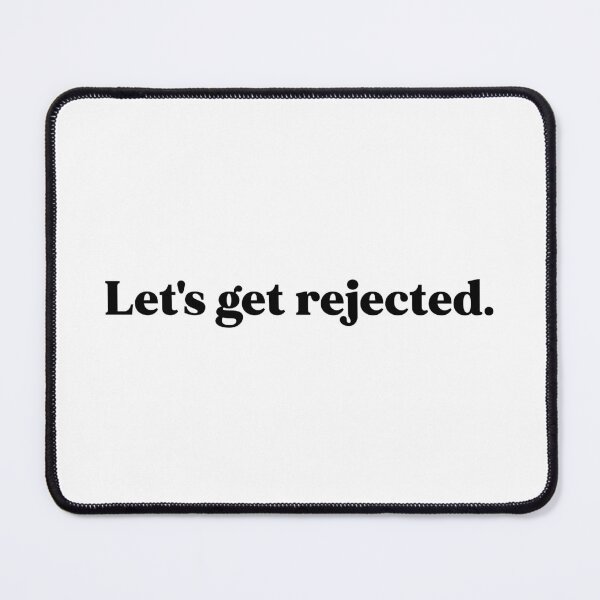 Item preview, Let's get rejected designed and sold by weirdly weird.