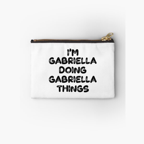 Item preview, I'm Gabriella Doing Gabriella Things designed and sold by Oussinc.