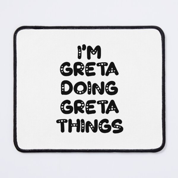 Item preview, I'm Greta Doing Greta Things designed and sold by Oussinc.