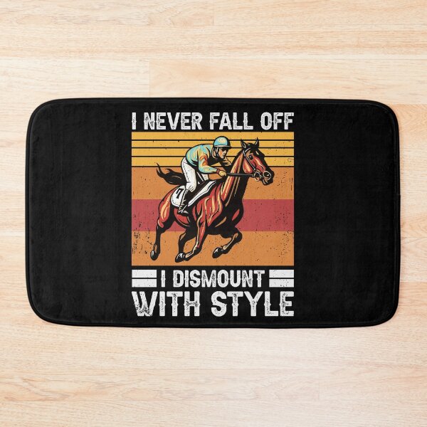 Item preview, Horse Rider I Never Fall Off I Dismount With Style designed and sold by tmerchtrends.