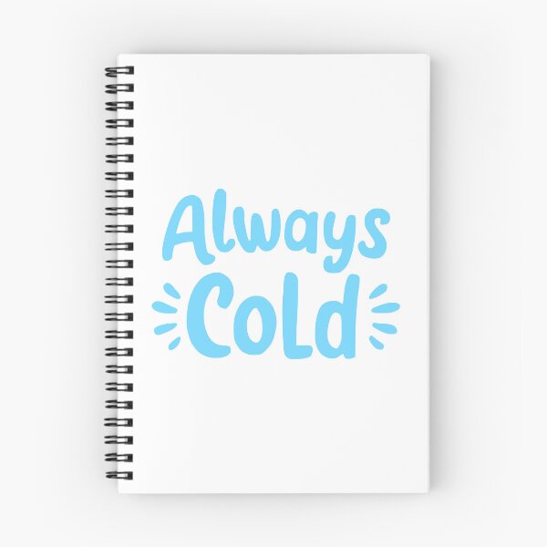 Item preview, Always Cold! Funny Blue designed and sold by PMCreative.
