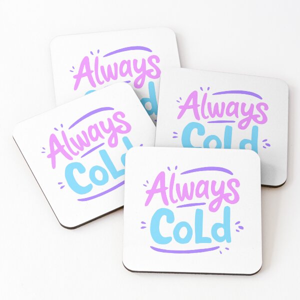 Item preview, Always Cold! Funny Blue, Pink, And Purple designed and sold by PMCreative.